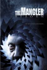 Watch The Mangler Reborn 0123movies