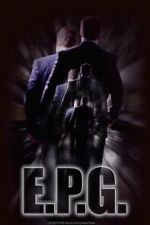 Watch E.P.G. (Short 2016) 0123movies
