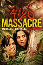 Watch 4/20 Massacre 0123movies