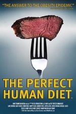 Watch The Perfect Human Diet 0123movies