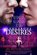 Watch Dangerous Desires 0123movies
