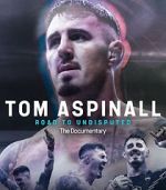 Watch Tom Aspinall: Road to Undisputed 0123movies