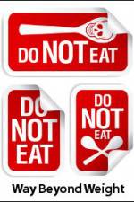 Watch Way Beyond Weight 0123movies