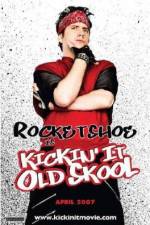 Watch Kickin It Old Skool 0123movies