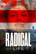 Watch A Radical Life 0123movies