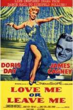 Watch Love Me or Leave Me 0123movies