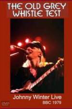 Watch Johnny Winter: The Old Grey Whistle Test 0123movies