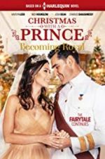 Watch Christmas with a Prince - Becoming Royal 0123movies