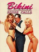 Watch Bikini House Calls 0123movies