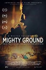Watch Mighty Ground 0123movies