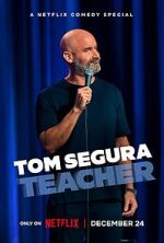 Watch Tom Segura: Teacher (TV Special 2025) 0123movies