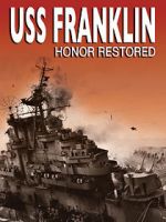 Watch USS Franklin: Honor Restored 0123movies