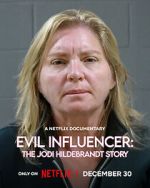 Watch Evil Influencer: The Jodi Hildebrandt Story 0123movies