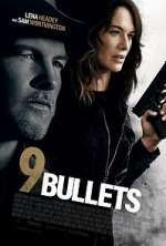 Watch 9 Bullets 0123movies