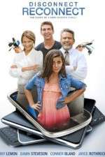 Watch Disconnect. Reconnect. 0123movies