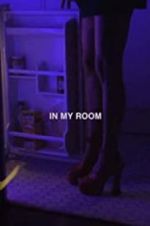 Watch In My Room 0123movies
