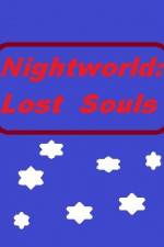 Watch Nightworld: Lost Souls 0123movies