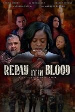 Watch Repay It in Blood 0123movies