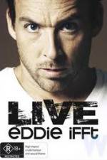 Watch Eddie Ifft Live 0123movies