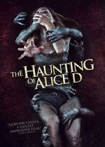 Watch The Haunting of Alice D 0123movies