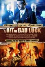Watch A Bit of Bad Luck 0123movies
