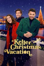 Watch A Keller Christmas Vacation 0123movies