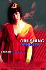 Watch Crushing Pennies 0123movies