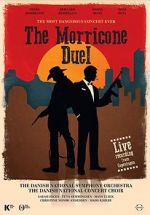 Watch The Most Dangerous Concert Ever: The Morricone Duel 0123movies