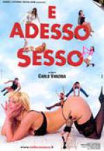 Watch E adesso sesso 0123movies