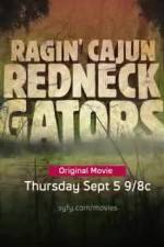 Watch Ragin Cajun Redneck Gators 0123movies