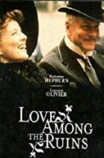 Watch Love Among the Ruins 0123movies