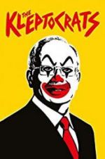 Watch The Kleptocrats 0123movies