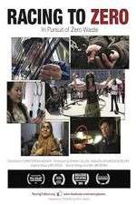 Watch Racing to Zero in Pursuit of Zero Waste 0123movies