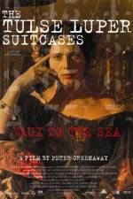 Watch The Tulse Luper Suitcases Part 2 Vaux to the Sea 0123movies