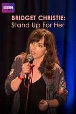 Watch Bridget Christie Stand Up for Her 0123movies