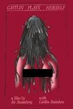 Watch Caitlin Plays Herself 0123movies