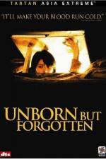 Watch Unborn But Forgotten 0123movies