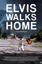Watch Elvis Walks Home 0123movies