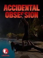 Watch Accidental Obsession 0123movies