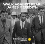 Watch Walk Against Fear: James Meredith 0123movies