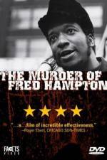 Watch The Murder of Fred Hampton 0123movies