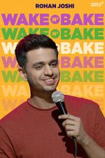 Watch Rohan Joshi: Wake N\' Bake (TV Special 2020) 0123movies