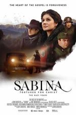 Watch Sabina - Tortured for Christ, the Nazi Years 0123movies