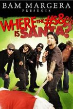 Watch Where the #$&% Is Santa? 0123movies