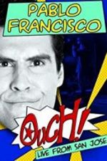 Watch Pablo Francisco: Ouch! Live from San Jose 0123movies