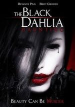 Watch The Black Dahlia Haunting 0123movies