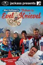 Watch Jackass Presents Mat Hoffmans Tribute to Evel Knievel 0123movies