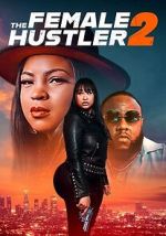Watch The Female Hustler 2 0123movies