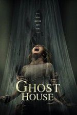 Watch Ghost House 0123movies