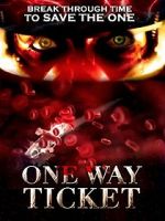 Watch One Way Ticket 0123movies